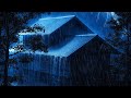 100% Instant Fall Asleep 🌙 Heavy Rain & Thunder | No Ads Night Sleep