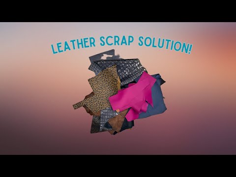 Leather Scrap Solution 