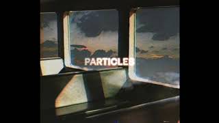 Ross Quinn - Particles Resimi