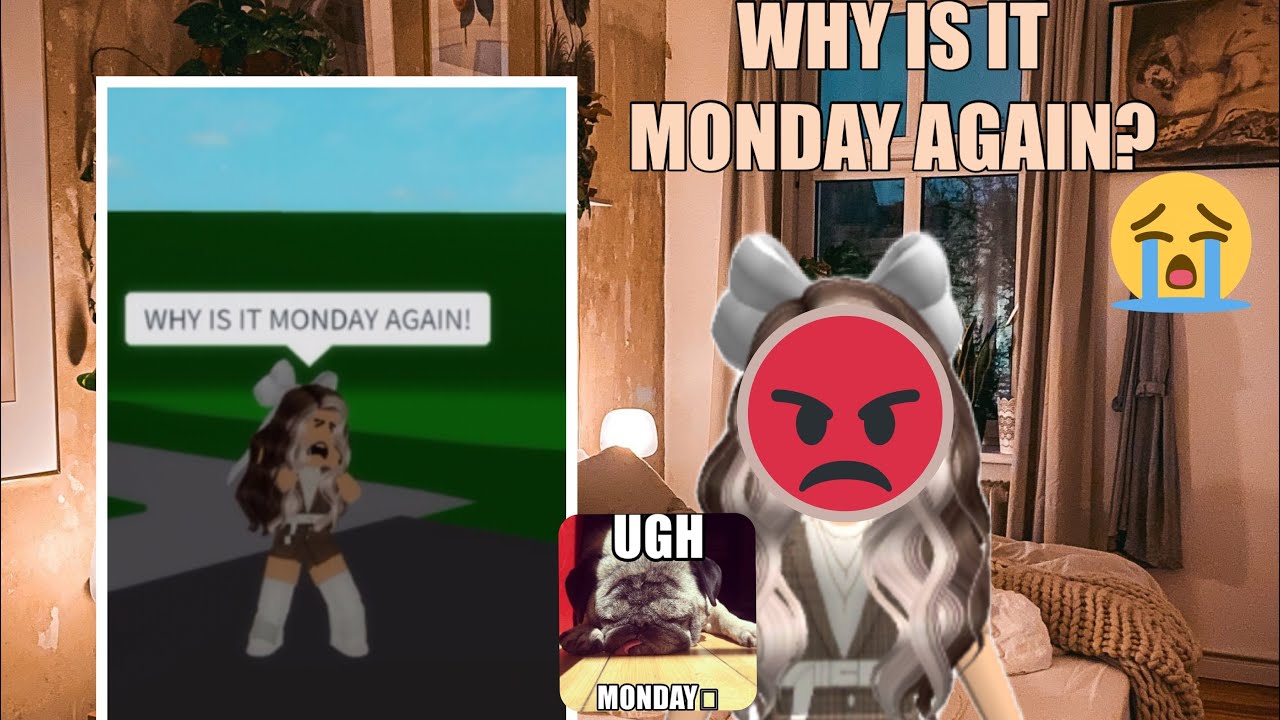 WHY IS IT MONDAY AGAIN YouTube why-is-it-monday-again-youtube