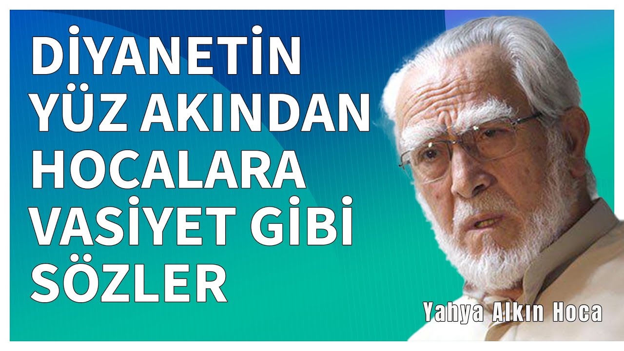 DİYANETİN YÜZ AKINDAN HOCALARA VASİYET GİBİ SÖZLER | Hamdullah Ozturk