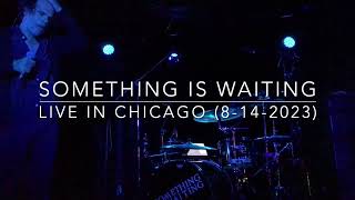 [3XIL3D LIVE] Something Is Waiting | House of Style | Live in Chicago | Empty Bottle | 8-14-2023