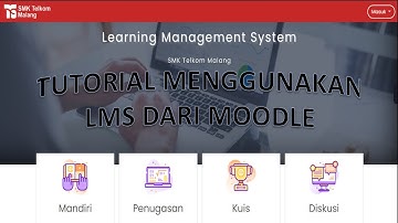 Panduan menggunakan Learning Management System (LMS) berbasis Moodle