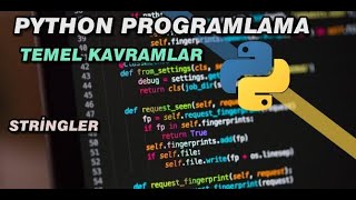 Sıfırdan İleriye Python Programlama(2020)-Stringler(Karakter Dizilimi)
