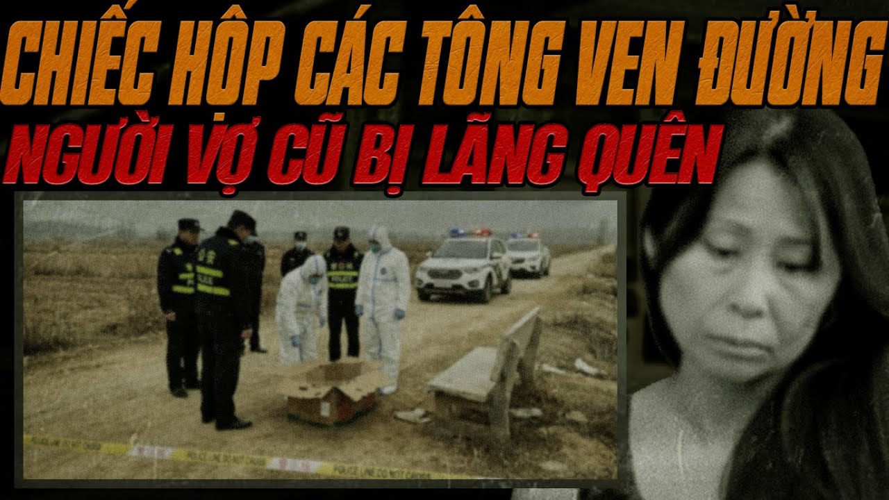 Kỳ Án Trung Quốc: Chiếc Hộp Các Tông Bên Vệ Đường Hoang Vắng.