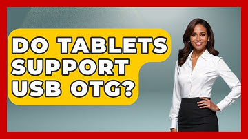 Do Tablets Support USB OTG? - The Hardware Hub