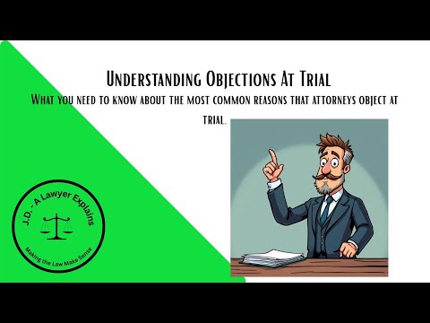 The Most Common Trial Objections Explained