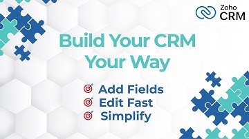 Customize Zoho CRM Modules Like a Pro | Add and Edit Fields Easily