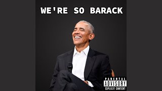 We're Barack