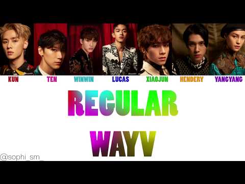 WAYV 威神V - REGULAR 理所当然 LYRICS COLOR CODED (ENG/CHI)