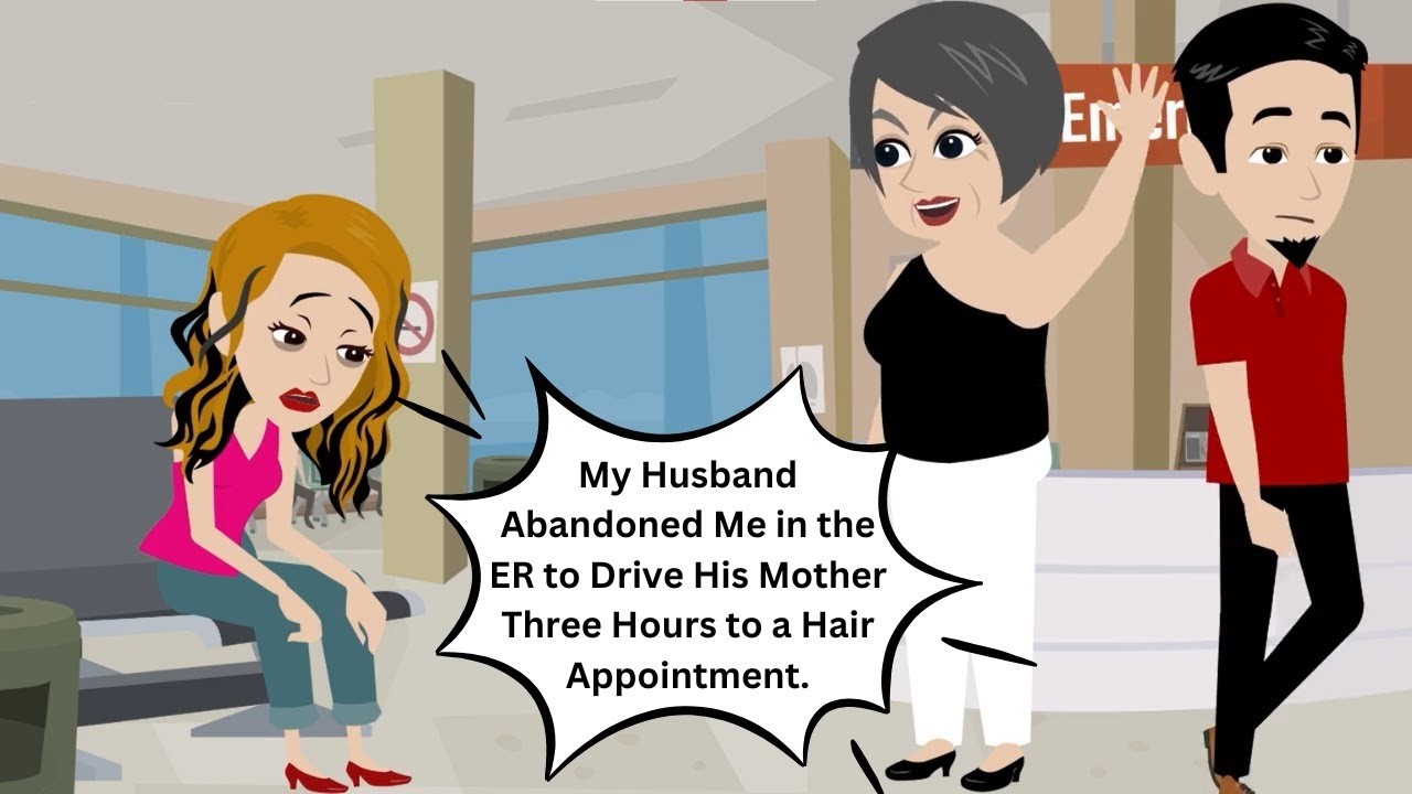 My Husband Abandoned Me in the ER to Drive His Mother Three Hours to a Hair Appointment