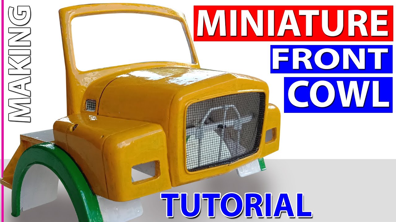 Miniature SE Lorry Front Cowl Making | Detailed Tutorial | S with S Creations