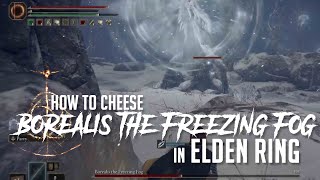 Celebrity How to Cheese Borealis the Freezing Fog in Elden Ring (Easy Kill) Profile