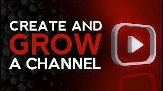 How To Create And Grow a Youtube Channel - Games As a Career