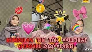 KUMPULAN TIK TOK #ALIFHIAF TERBARU 2020 #PART1