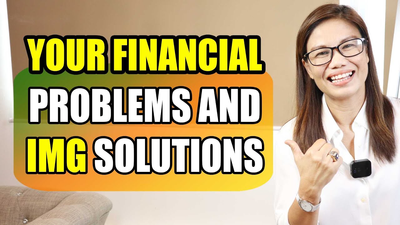 YOUR FINANCIAL PROBLEMS AND IMG SOLUTIONS YouTube