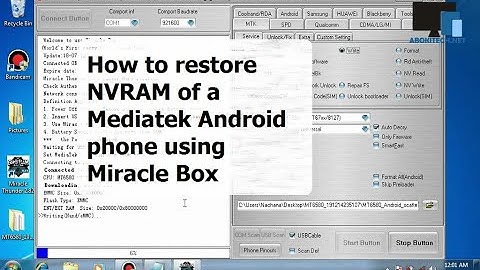How to Restore NVRAM of a Mediatek (MTK) Android Phone using Miracle Box