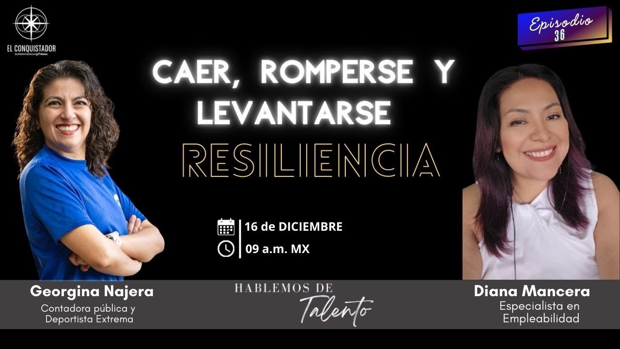 Caer, Romperse y Levantarse RESILIENCIA