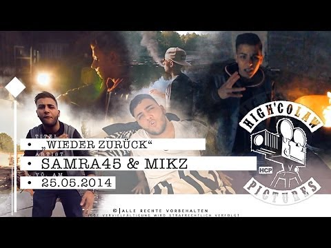 Samra & Mikz - Wieder Zurück [OFFIZIELLES MUSIKVIDEO] (HD)