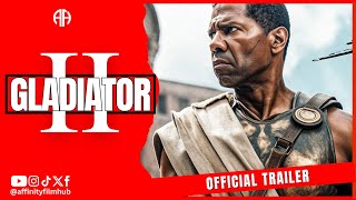 Gladiator 2 (2024) | Trailer | Pedro Pascal, Paul Mescal, Denzel Washington (4K)