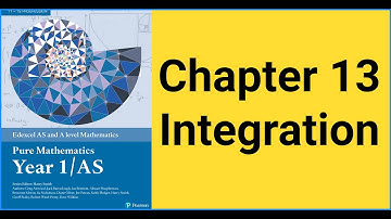 Edexcel A level Mathematics | Chapter 13 Integration Part 1 of 4
