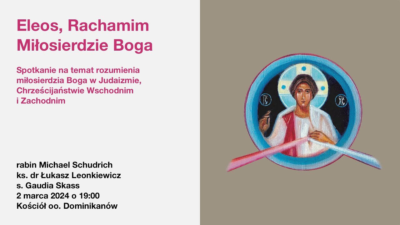 Eleos, Rachamim - Miłosierdzie Boga. Spotkanie na temat rozumienia miłosierdzia Boga