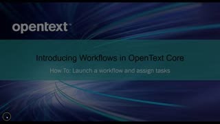 Walkthrough: How to Launch a Workflow in OpenText Core