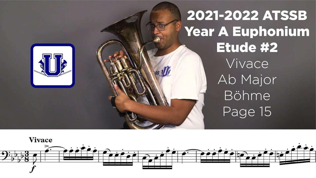 2021-2022 ATSSB Euphonium/Baritone Etude #2 Vivace Ab Major Böhme Page 15 (Selected Studies) Year A