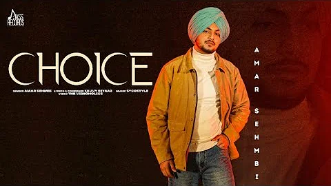 Choice (Lyrical Video) Amar Sehmbi | Sycostyle | Kavvy Riyaaz | Punjabi Songs 2022 | 