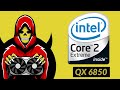 Core 2 Extreme QX6850 Test in 6 Games (2019)