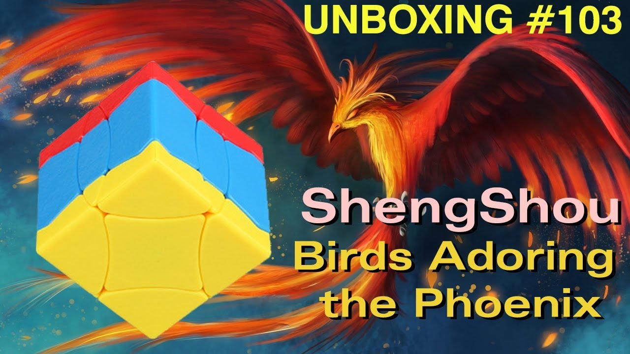 Unboxing №103 ShengShou - Birds Adoring the Phoenix 3x3x3 cube