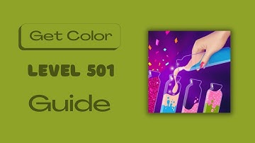 Get Color Level 501 Guide