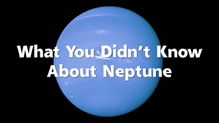 What You Didnt Know About Neptune