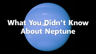 What You Didn't Know About Neptune