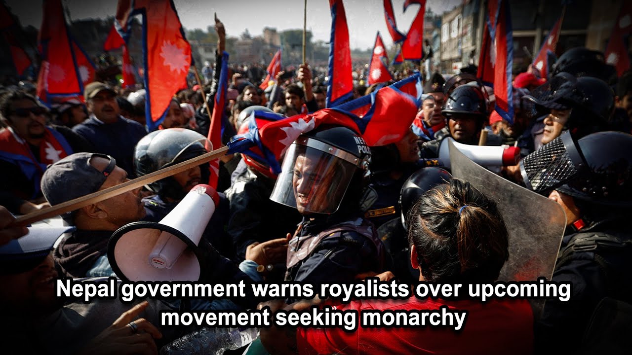 Nepal government warns royalists over upcoming movement seeking monarchy