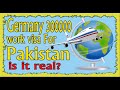 is it Real? Germany gives 3000000 (3 Lakh) work VISAS to PAKISTAN