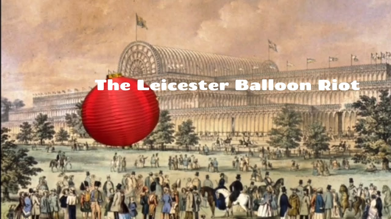 The Leicester Balloon Riot - YouTube