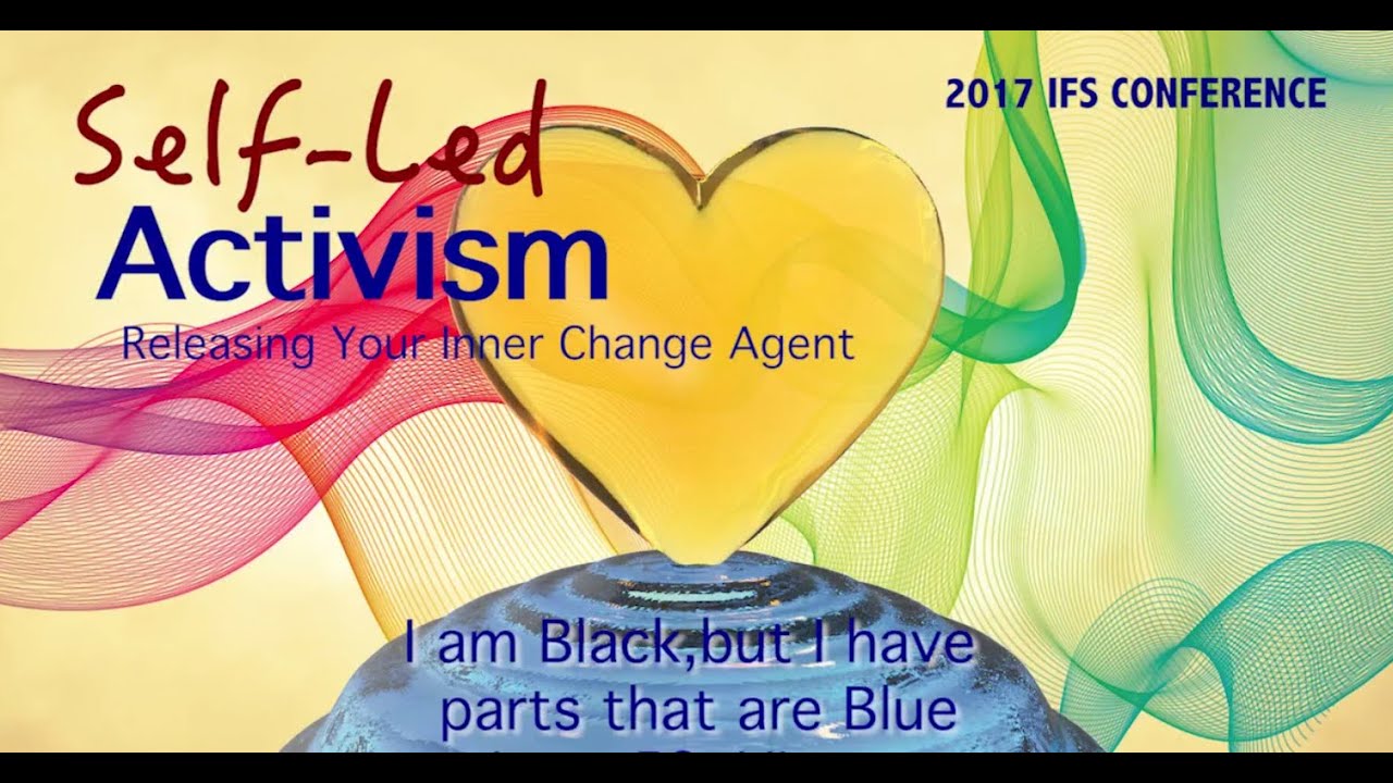 IFS 2017 Annual Conference - I’m Black, but Have Parts that are Blue