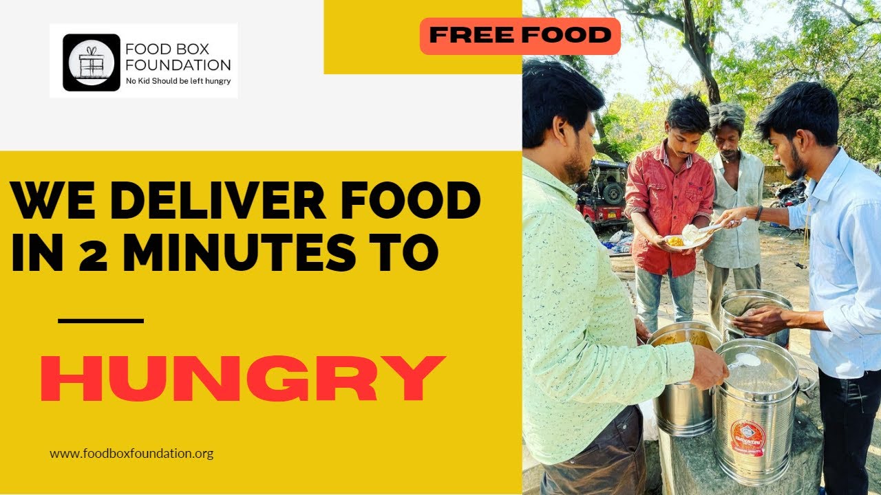 We Deliver Food In 2 Minutes To Hungry NGO Food Box Foundation We Deliver Food In 2 Minutes To Hungry NGO Food Box Foundation