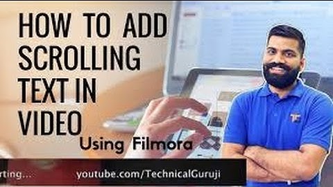 How to add scrolling text in video like Technical Guruji (Gaurav Chaudhary )