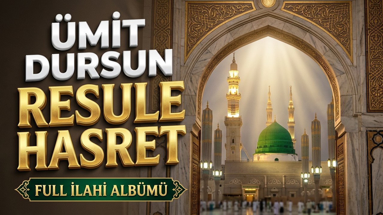Ümit Dursun - Resule Hasret  Full Album  İlahi