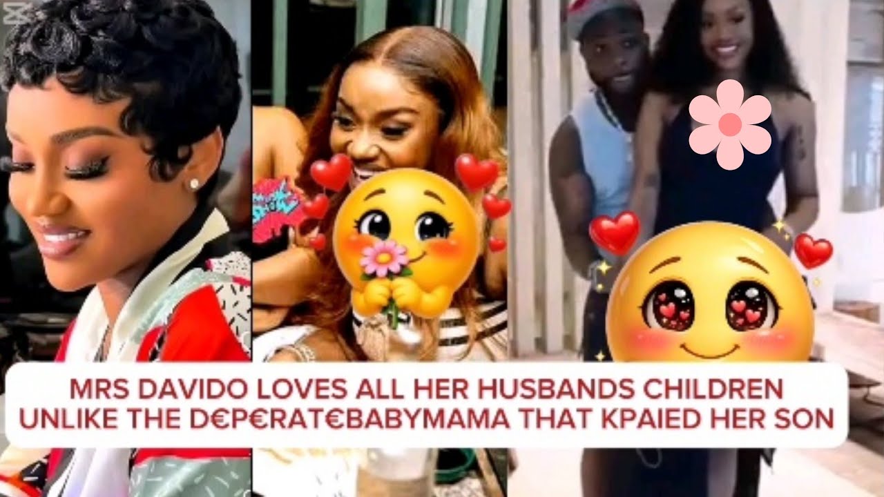 MRS DAVIDO DOESN'T CARE, SHE'S TOO BUSY, SHE LOVES ALL HER HUSBAND CHILDREN, BABYMAMA CR¥ H@RDER