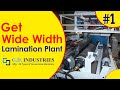 Get wide width lamination plant  wide width extrusion lamination machine gdindustriesindia