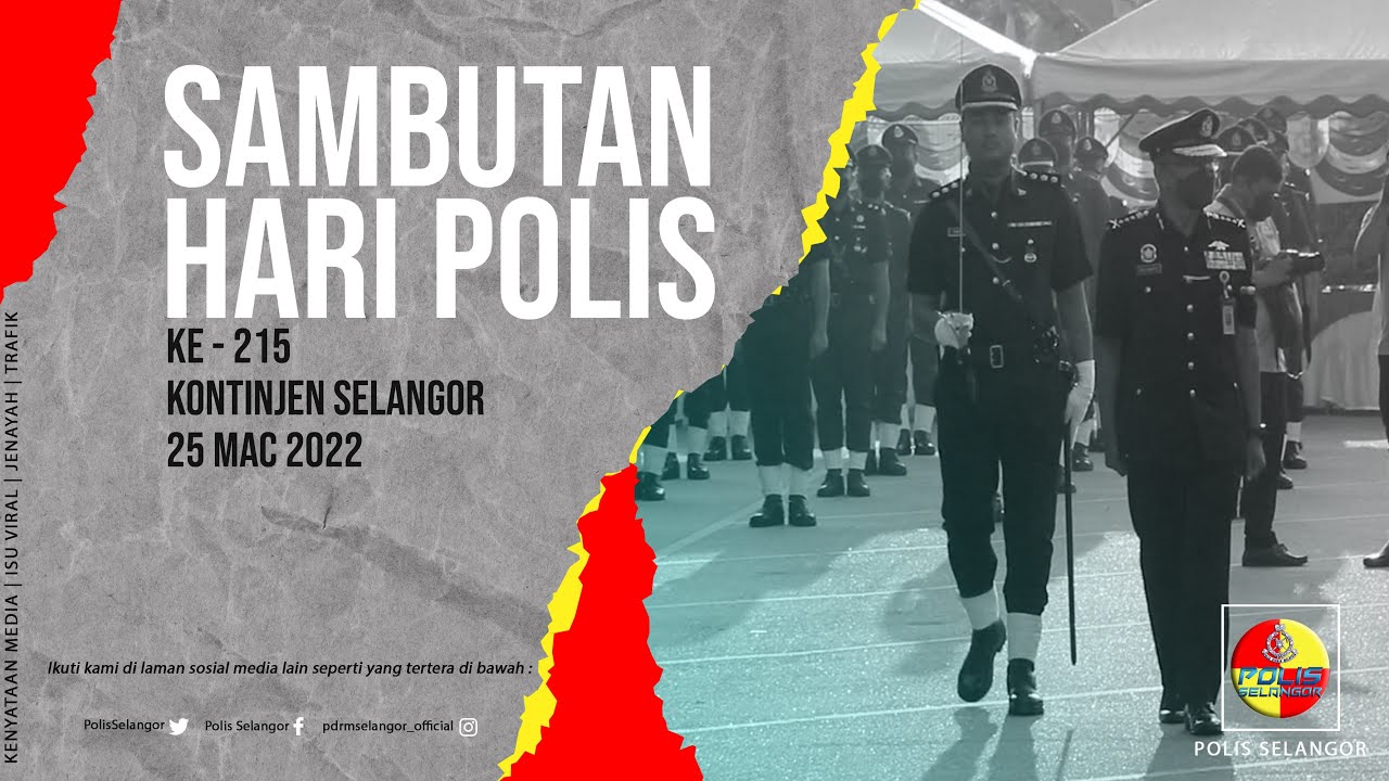 SAMBUTAN HARI POLIS KE-215 | IPK SELANGOR | 25 MAC 2022