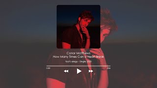 Conor Matthews 柯納馬修 - How Many Times Can a Heart Break 中英字幕(Lyrics_en/ch)