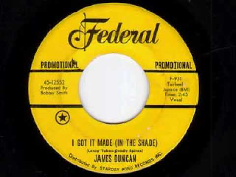 JAMES DUNCAN - I GOT IT MADE (IN THE SHADE)