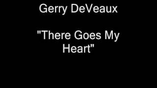 Gerry DeVeaux - There Goes My Heart [HQ Audio] (Vinyl Rip) - YouTube