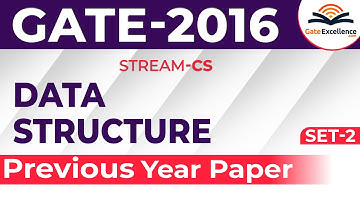 Data Structures - Question & Solutions - Year 2016 (Set -2) | GATE Computer Science | GateExcellence