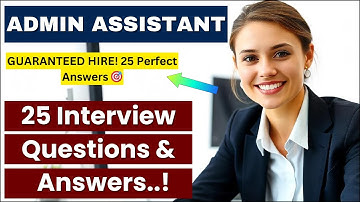 Administrative Assistant Interview: 25 Questions & BEST Answers (Complete Guide 2025)