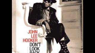 Video thumbnail of "John Lee Hooker feat. Van Morrison - "Don't Look Back""